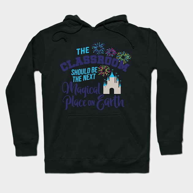 Magical Classroom Hoodie by The Happy Teacher